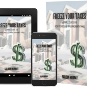 Freeze My Taxes: A Simple Guide on How to Reduce Your Property Taxes